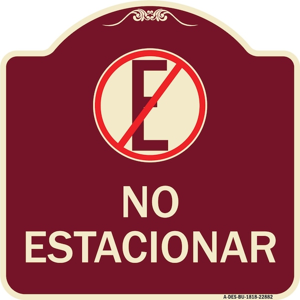 Spanish Parking No Estacionar No Parking W/ Graphic Heavy-Gauge Aluminum Sign, 18" H, BU-1818-22882